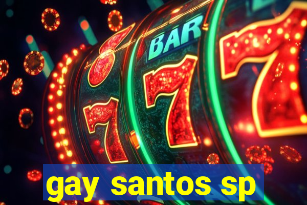 gay santos sp